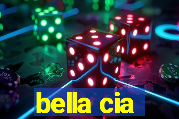 bella cia